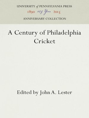 cover image of A Century of Philadelphia Cricket